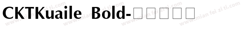 CKTKuaile Bold字体转换